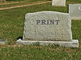 The Death of Print Has Been Greatly Exaggerated 