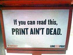 Print is not dead